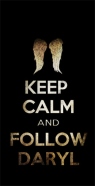 Keep Calm and Follow Daryl handyhüllen