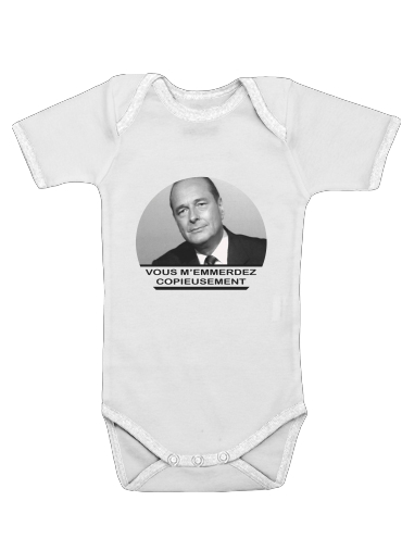 Onesies Baby Chirac Vous memmerdez copieusement