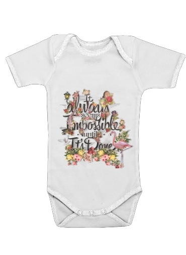 Onesies Baby It always seems impossible until It's done