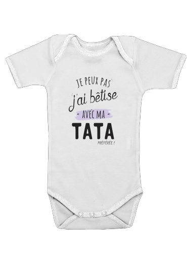 Je peux pas jai betise avec TATA für Baby Body