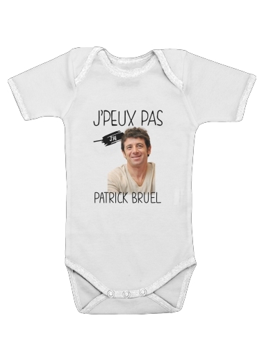 Je peux pas jai Patrick Bruel für Baby Body