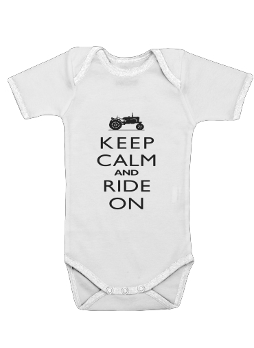 Keep Calm And ride on Tractor für Baby Body