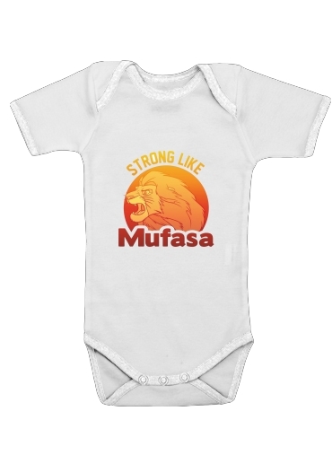 Strong like Mufasa für Baby Body