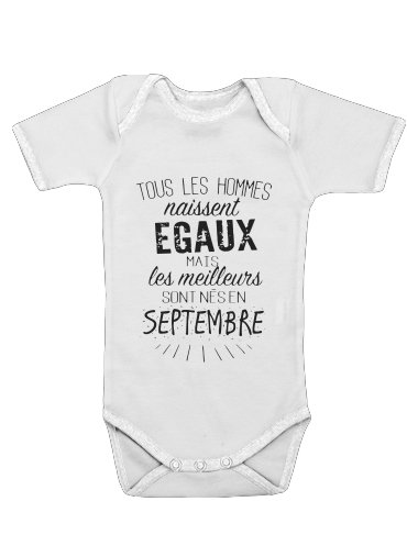 Tous les hommes naissent egaux mais les meilleurs sont nes en Septembre für Baby Body