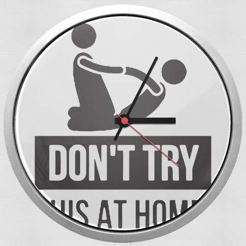 dont try it at home physiotherapist gift massage für Wanduhr