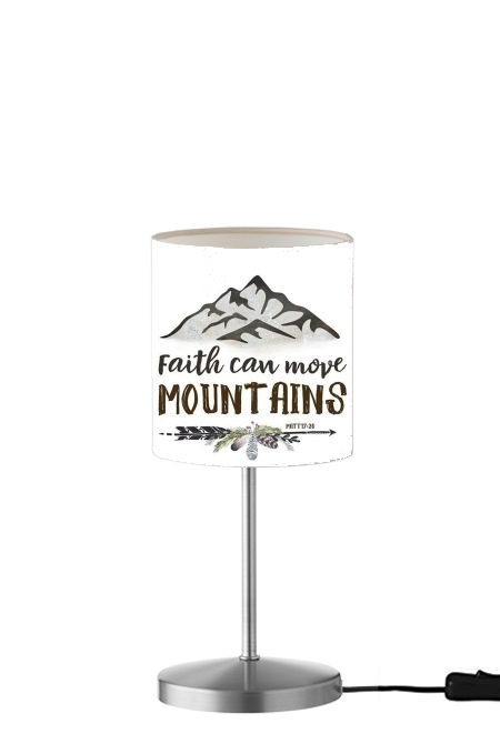 Faith can move montains Matt 17v20 Bible Blessed Art für Tisch- / Nachttischlampe