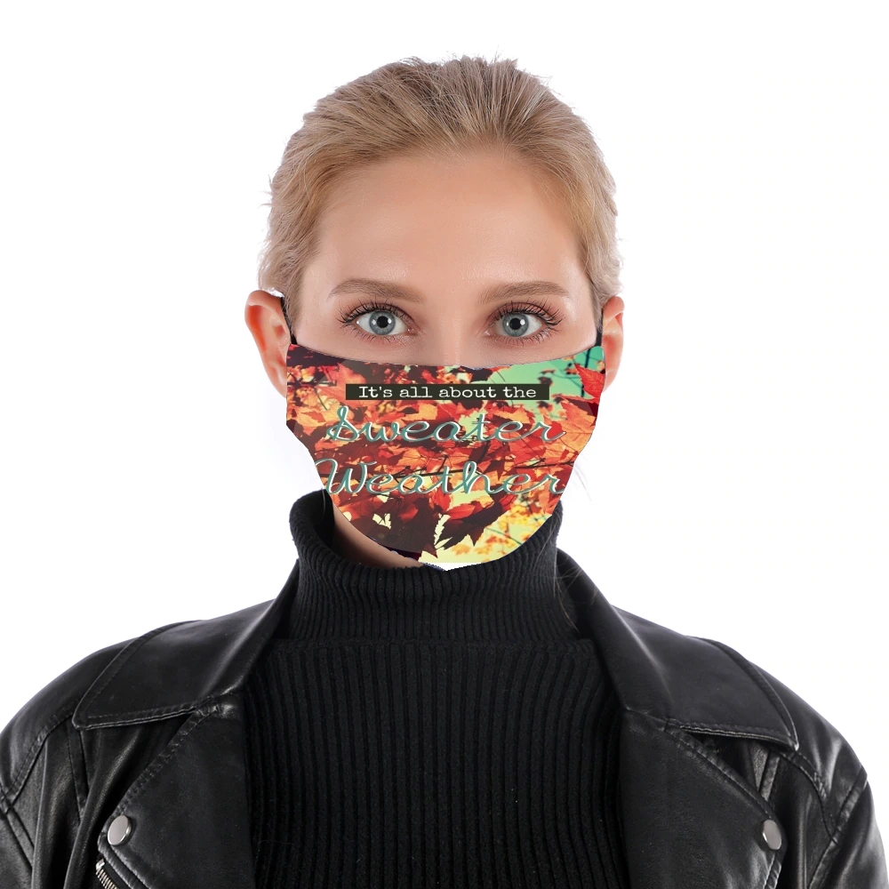 Sweater Weather für Nase Mund Maske