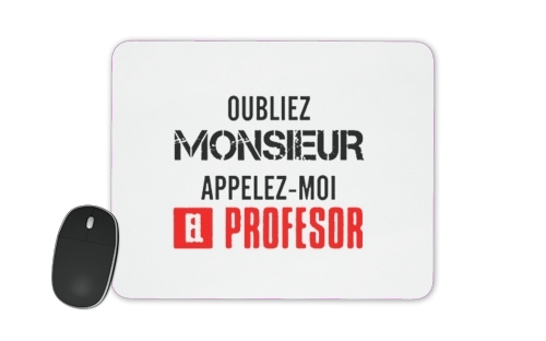 Appelez Moi El Professeur für Mousepad