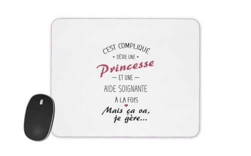Cest complique detre une princesse et une aide soignante a la fois für Mousepad