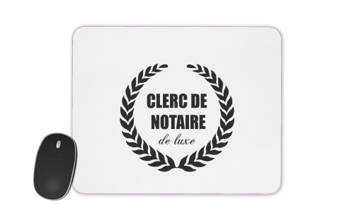 Clerc de notaire Edition de luxe idee cadeau für Mousepad