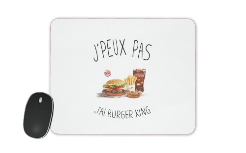 Je peux pas jai Burger King für Mousepad