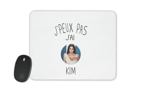 Je peux pas jai Kim Kardashian für Mousepad