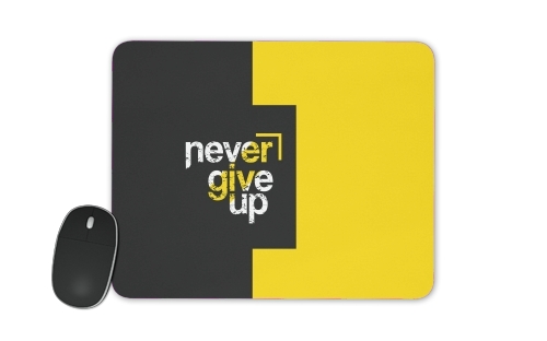 Never Give Up für Mousepad