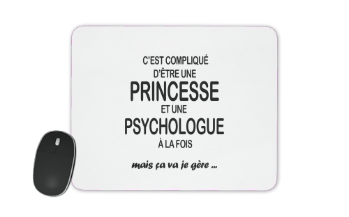 Psychologue et princesse für Mousepad