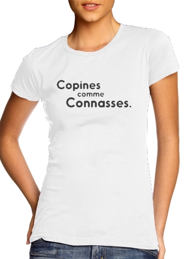 Copines comme connasses für Damen T-Shirt