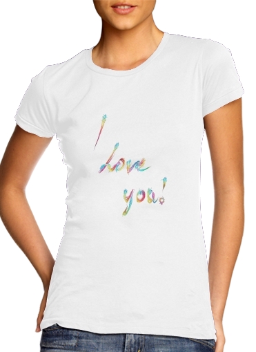I love you - Rainbow Text für Damen T-Shirt