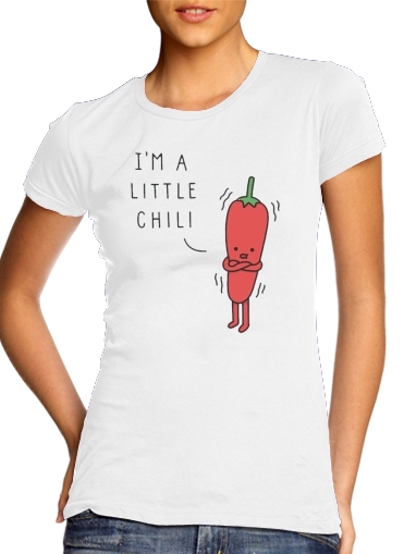 Im a little chili für Damen T-Shirt