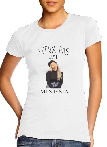 Je peux pas jai Minissia für Damen T-Shirt
