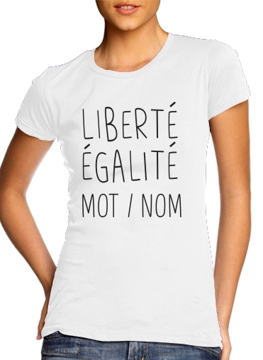 Liberte Egalite Personnalisable für Damen T-Shirt