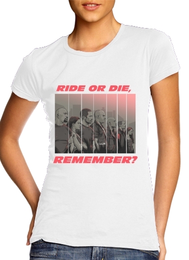 Ride or die, remember? für Damen T-Shirt