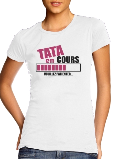 Tata en cours Veuillez patienter für Damen T-Shirt