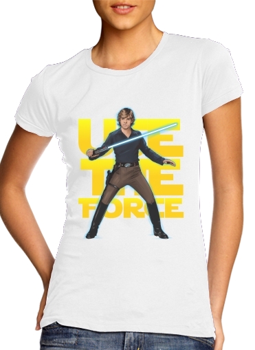 Use the force für Damen T-Shirt
