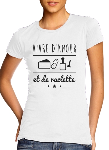 Vivre damour et de raclette für Damen T-Shirt