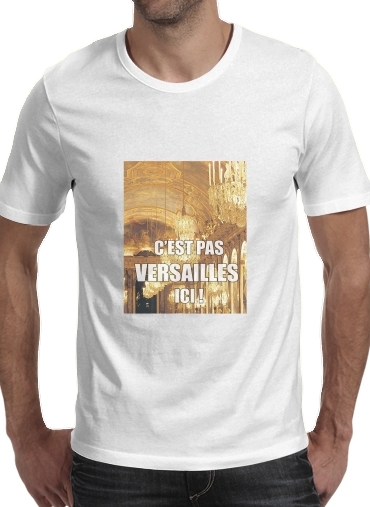 Cest pas Versailles ICI für Männer T-Shirt