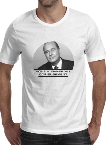 Chirac Vous memmerdez copieusement für Männer T-Shirt