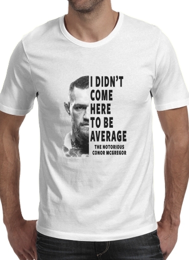 Conor Mcgreegor Dont be average für Männer T-Shirt