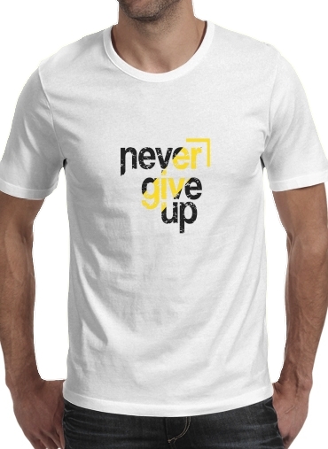 Never Give Up für Männer T-Shirt