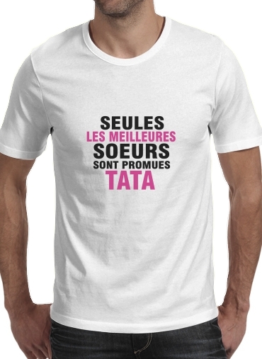 Seules les meilleures soeurs sont promues tata für Männer T-Shirt