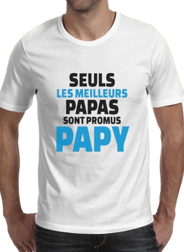 Seuls les meilleurs papas sont promus papy für Männer T-Shirt