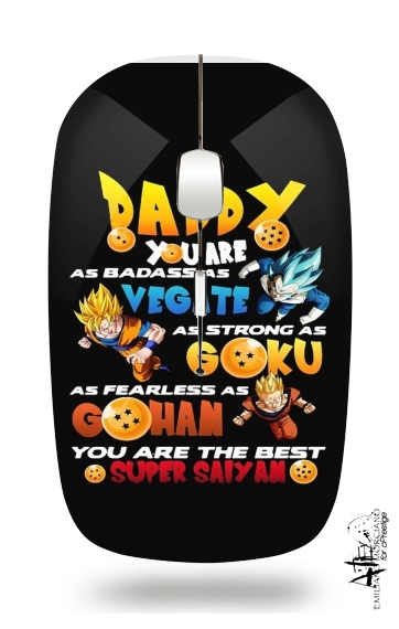 Daddy you are as badass as Vegeta As strong as Goku as fearless as Gohan You are the best für Kabellose optische Maus mit USB-Empfänger