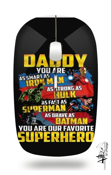 Daddy You are as smart as iron man as strong as Hulk as fast as superman as brave as batman you are my superhero für Kabellose optische Maus mit USB-Empfänger