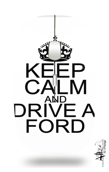 Keep Calm And Drive a Ford für Kabellose optische Maus mit USB-Empfänger