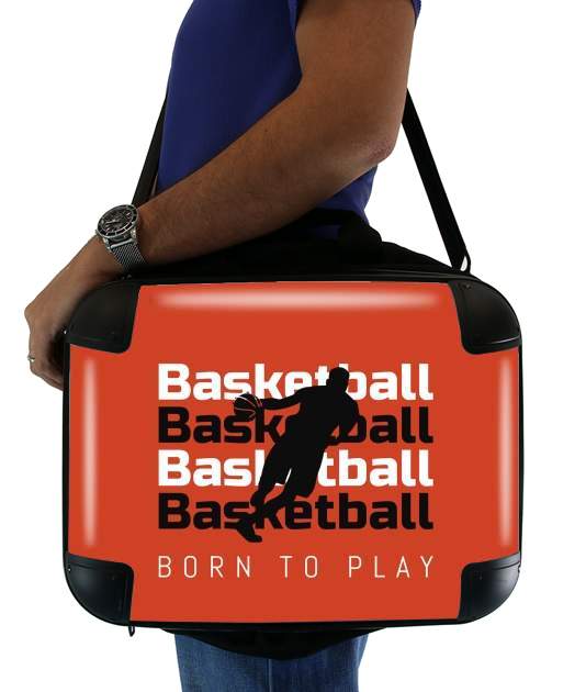 Basketball Born To Play für Computertasche / Notebook / Tablet