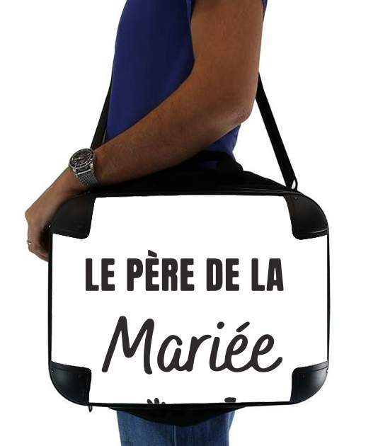 Pere de la mariee für Computertasche / Notebook / Tablet