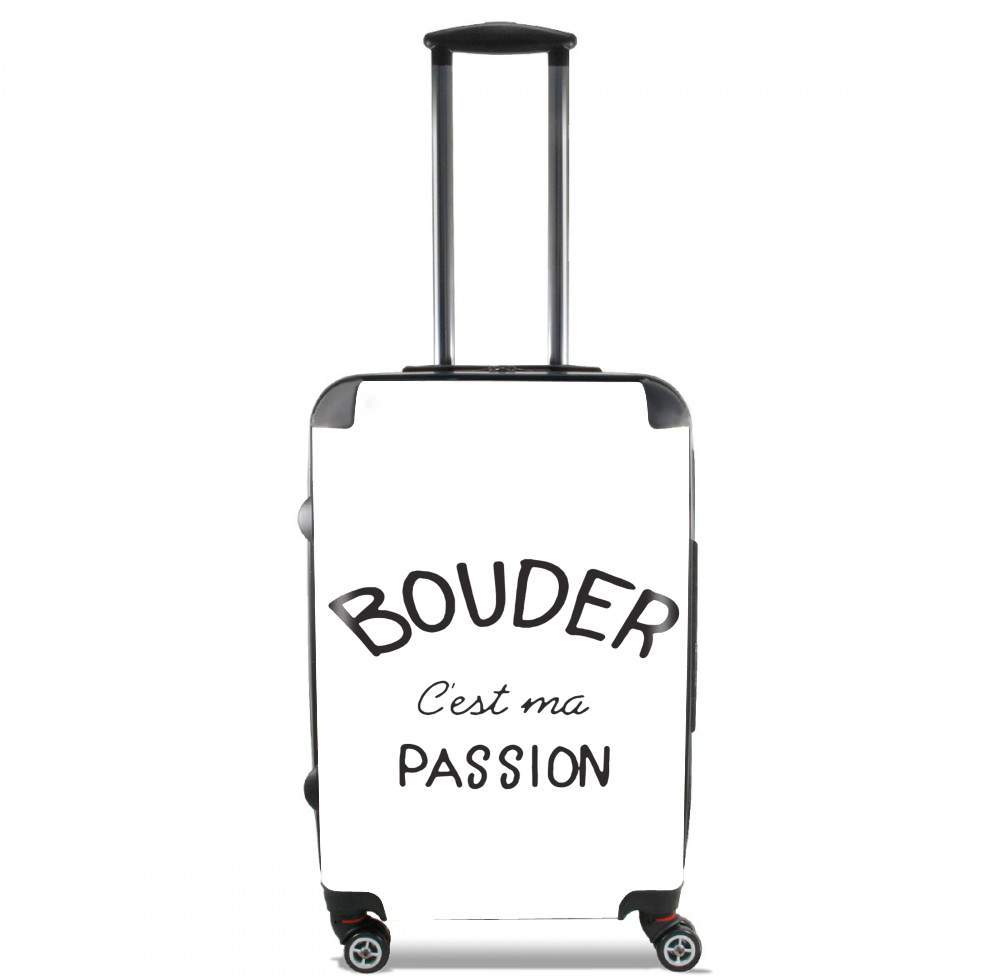 Bouder cest ma passion für Kabinengröße Koffer