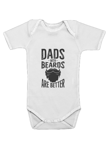 Dad with beards are better für Baby Body