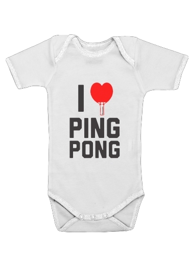 I love Ping Pong für Baby Body