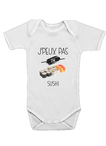 Je peux pas jai sushi für Baby Body