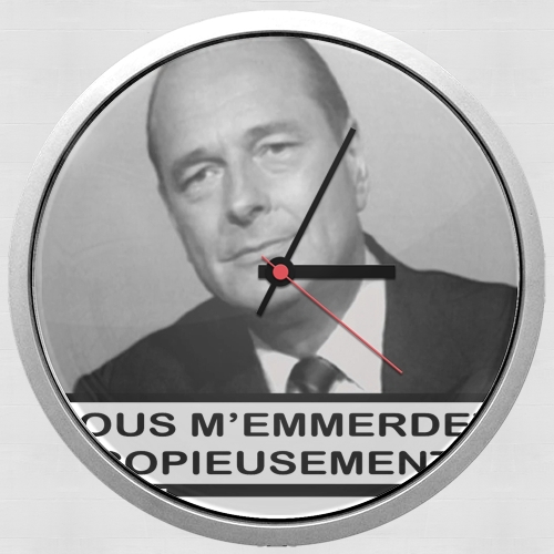 Chirac Vous memmerdez copieusement für Wanduhr