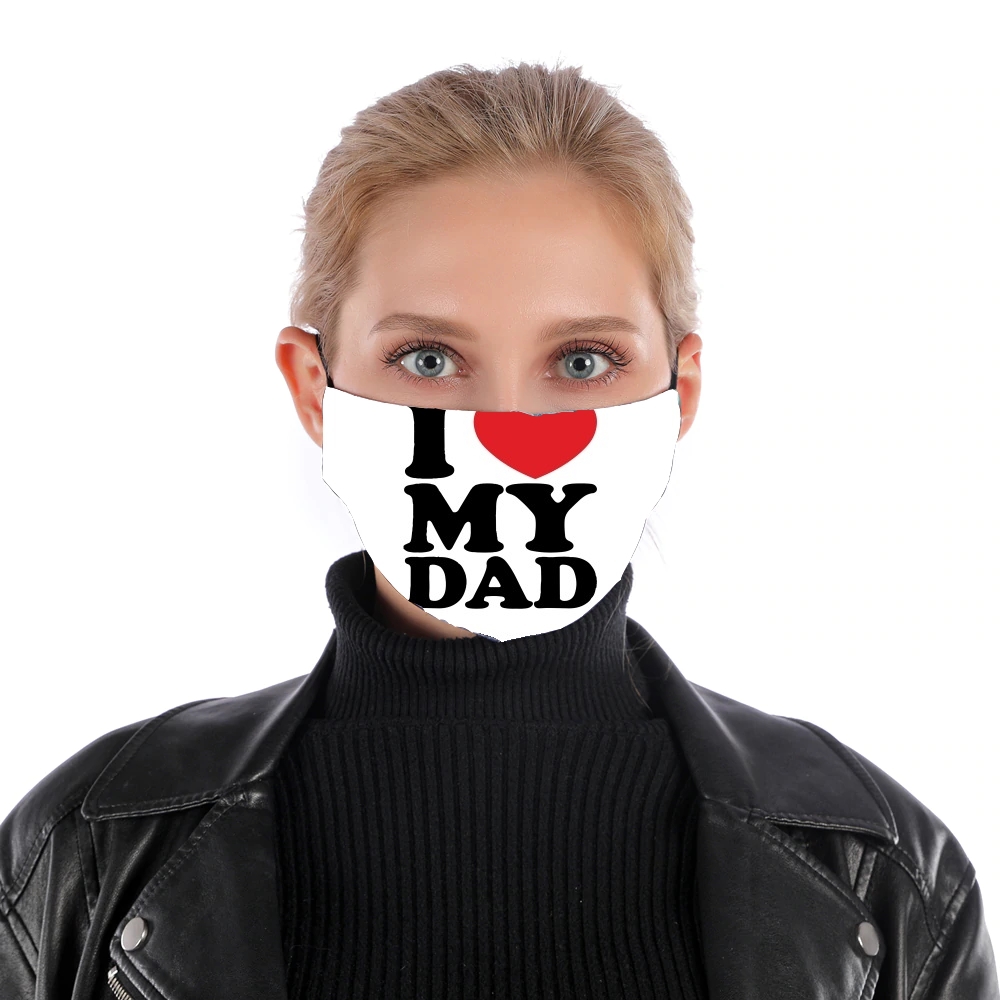 I love my DAD für Nase Mund Maske