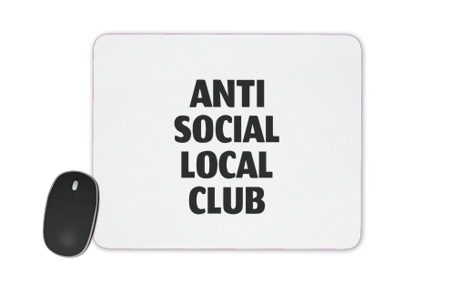 Anti Social Local Club Member für Mousepad