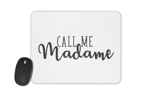 Call me madame für Mousepad