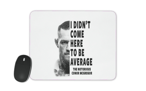 Conor Mcgreegor Dont be average für Mousepad