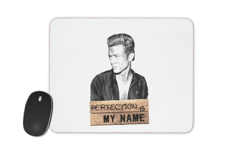 James Dean Perfection is my name für Mousepad