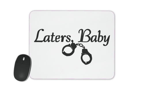 Laters Baby fifty shades of grey für Mousepad