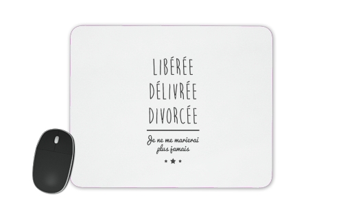 Liberee Delivree Divorcee für Mousepad